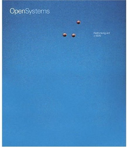 Open Systems: Art and the World c.1970