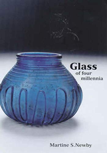 Glass of Four Millennia