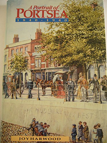 Portrait of Portsea, 1840-1940