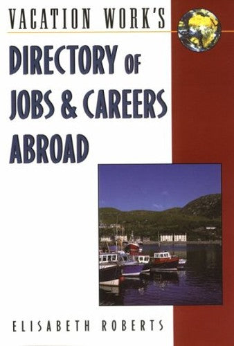 The Directory of Jobs and Careers Abroad