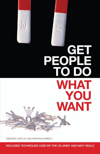 Get People to Do What You Want
