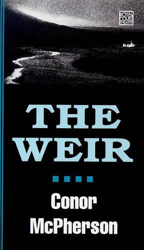 The Weir, The