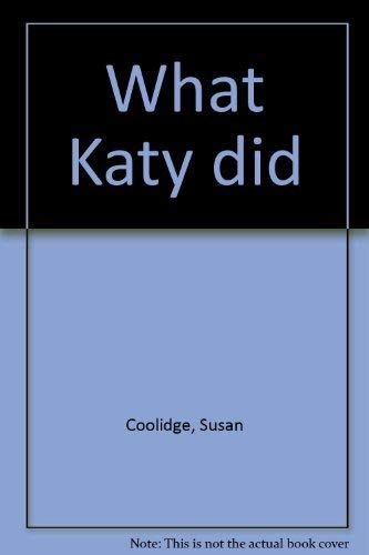 What Katy did