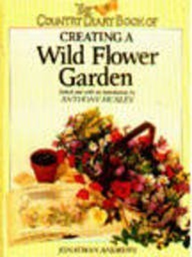 "Country Diary" Book of Creating a Wild Flower Garden
