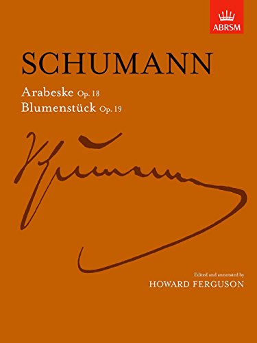 Arabeske, Op. 18 and Blumenstucke, Op. 19