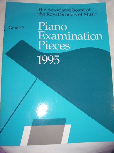 Piano Examination Pieces 1995 (Grade 2)