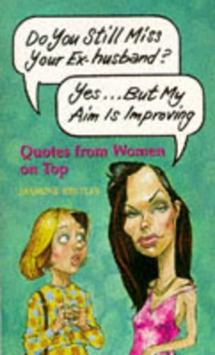 Do You Still Miss Your Ex-husband?...Yes But My Aim is Improving