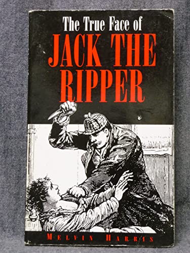 The True Face of Jack the Ripper