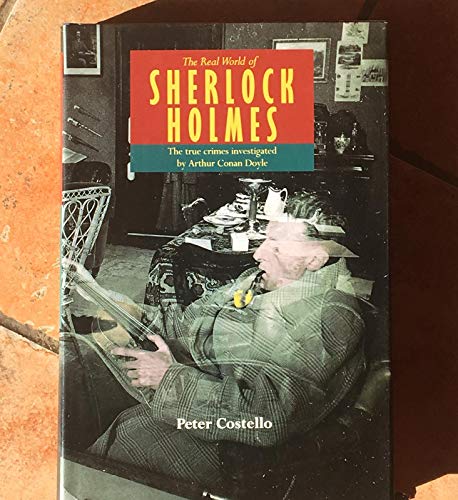 The Real World of Sherlock Holmes