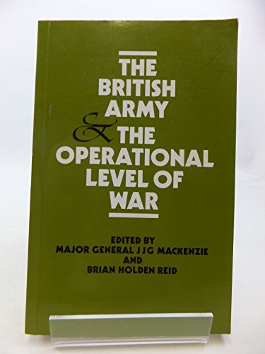 British Army and the Operational Art of War, The