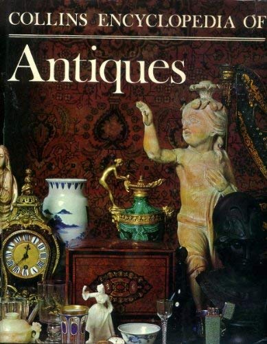 Collins Encyclopedia of Antiques