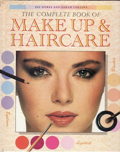 Complete Book of Make-up and Hair Care