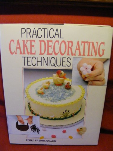 Practical Cake Decorating Techniques