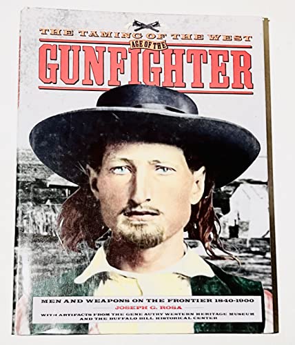 The Age of the Gunfighter