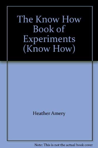 The Know How Book of Experiments