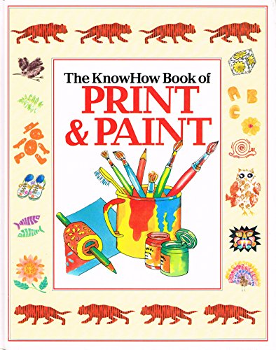 The Know How Book of Print and Paint
