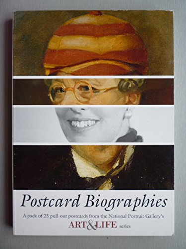 Postcard Biographies: a Pack of 25 Pull-Out Postcards from the National Portrait Gallery's Art & Life Series