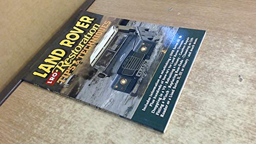 Land Rover Restoration Tips and Techniques