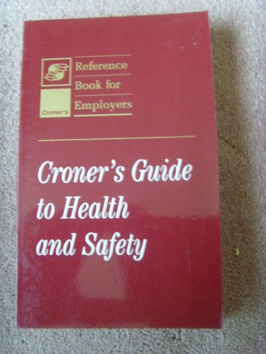 Croner's Guide to Health and Safety