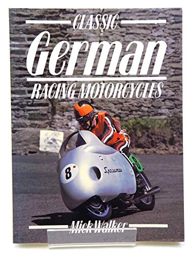 Classic German Racing Motor Cycles