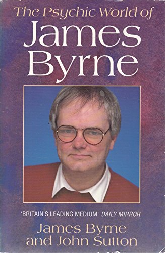 The Psychic World of James Byrne