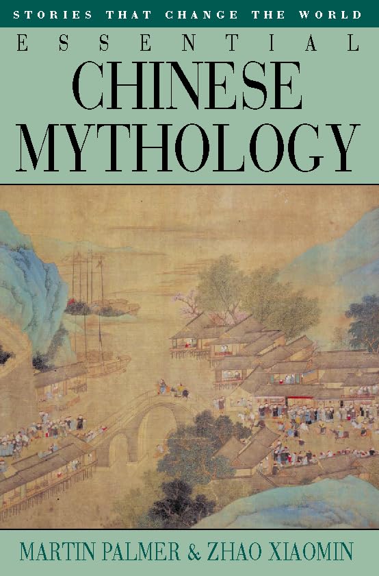 Essential Chinese Mythology