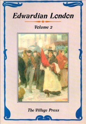 Edwardian London: Volume II