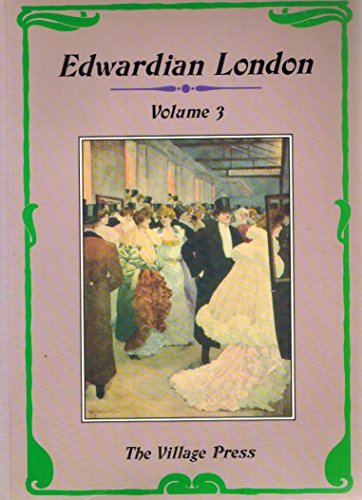Edwardian London: Volume III