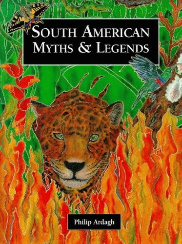MYTHS & LEGENDS SOUT AMERICAN