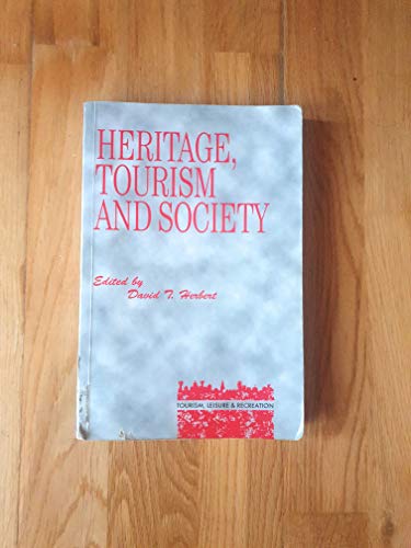 Heritage, Tourism and Society