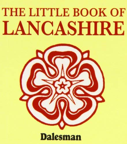 The Little Book of Lancashire