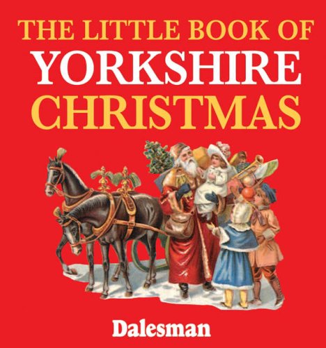The Little Book of Yorkshire Christmas