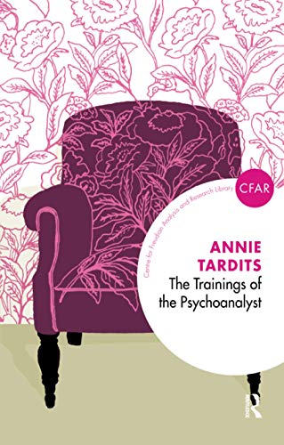 The Trainings of the Psychoanalyst