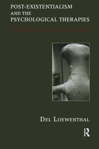 Post-existentialism and the Psychological Therapies