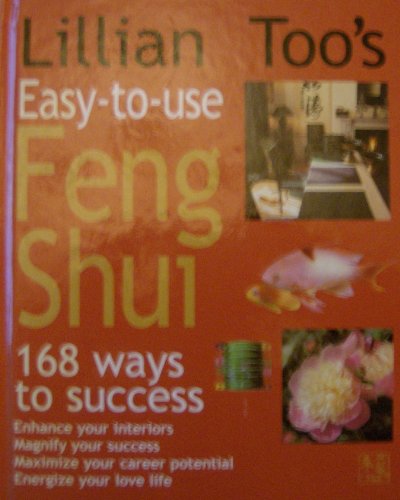 Lillian Too's Easy-To-Use Feng Shui
