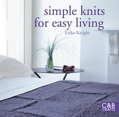 SIMPLE KNITS FOR EASY LIVING