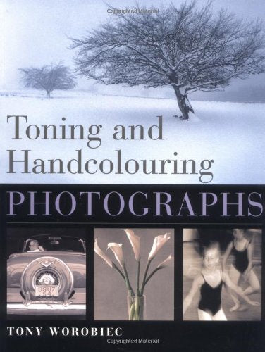 TONING AND HAND COLOURING PHOTOGRAP