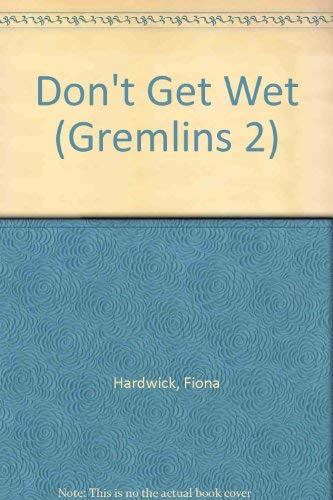 Don't Get Wet