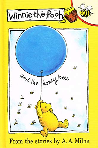 Winnie the Pooh and the Honey Bees