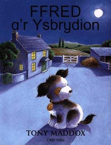 Cyfres Ffred Ci'r Fferm: Ffred a'r Ysbrydion