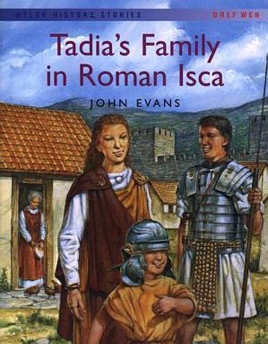 Welsh History Stories: Tadia's Family in Roman Isca