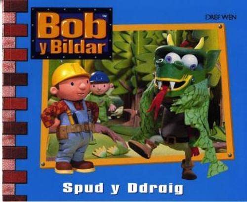 Cyfres Bob y Bildar: Spud y Ddraig
