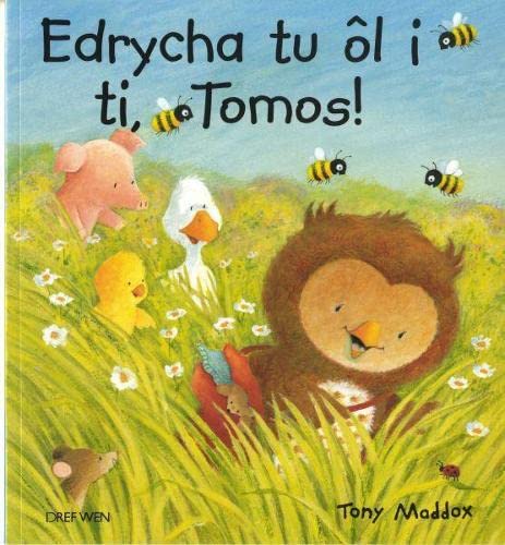 Edrycha tu ol i ti, Tomos!