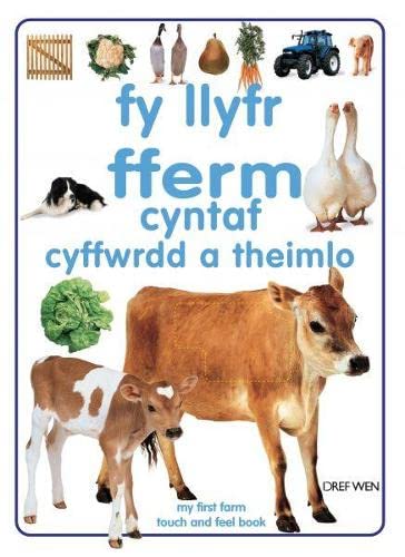 Fy Llyfr Fferm Cyntaf Cyffwrdd a Theimlo - My First Farm Book Touch and Feel