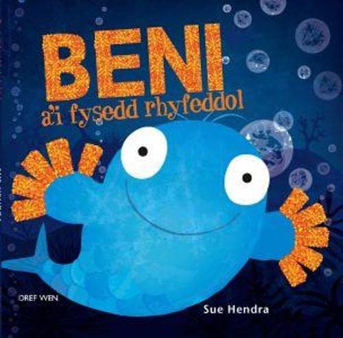 Beni a'i Fysedd Rhyfeddol