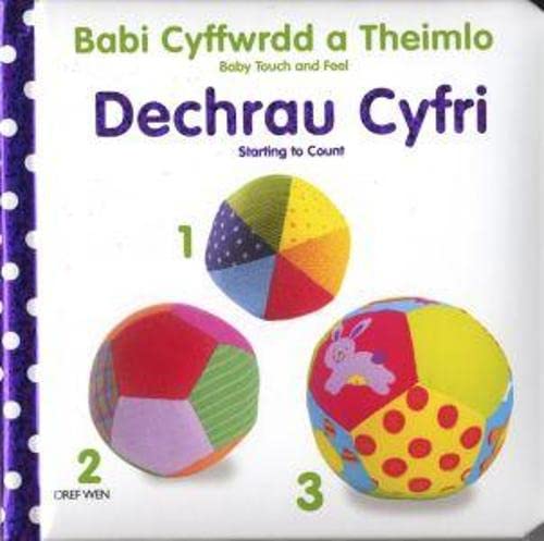 Babi Cyffwrdd a Theimlo/Baby Touch and Feel: Dechrau Cyfri/Start to Count