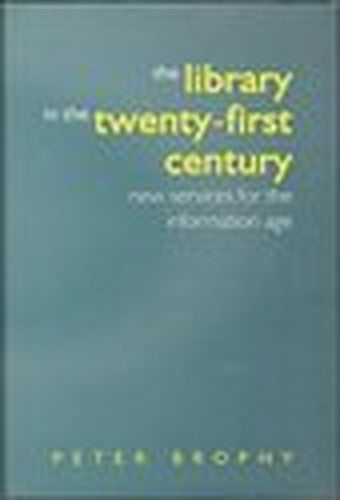 The Library in the Twenty-first Century