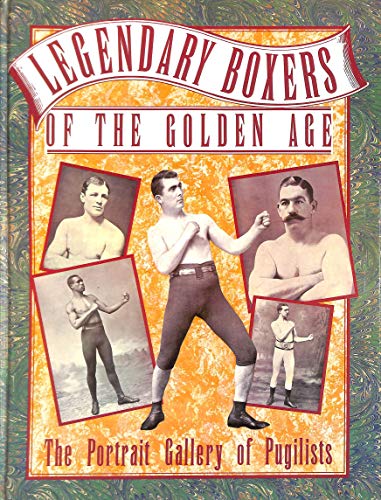 LEGENDARY BOXERS OF THE GOLDEN AGE OF ENGLAND, AMERICA, AUSTRALIA.