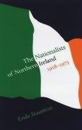 The Nationalists of Northern Ireland 1918-1973