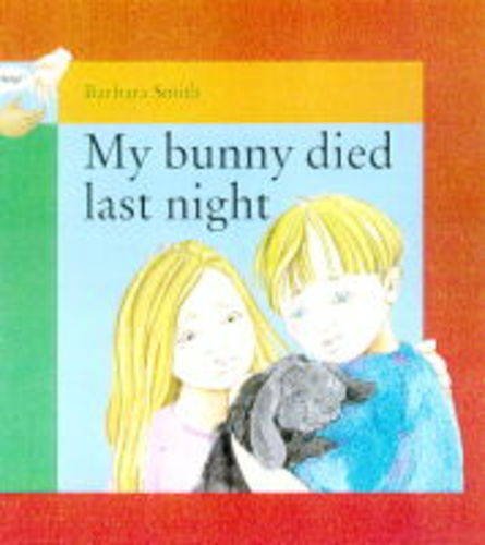 My Bunny Died Last Night